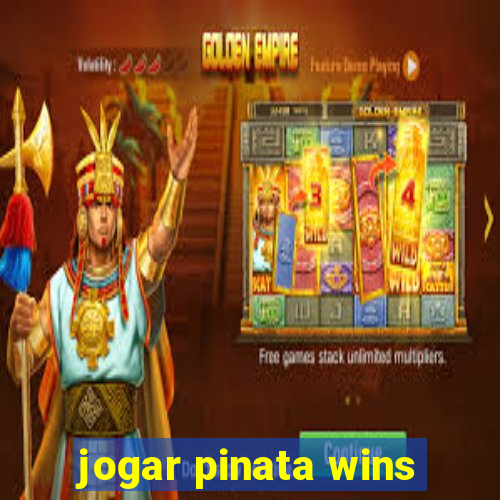 jogar pinata wins